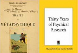 Charles Richet -Traite de Metapsychique and English translation Thirty Years of Psychical Research