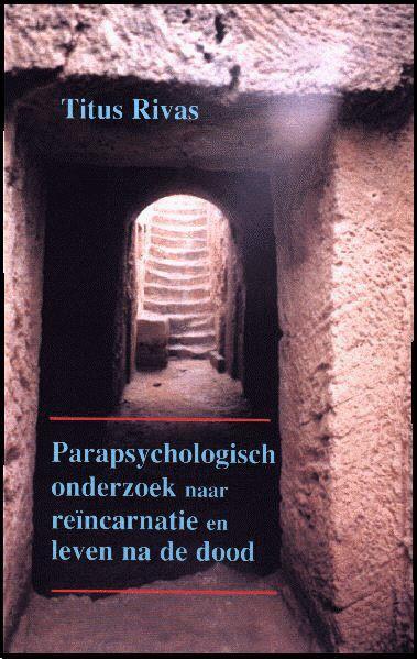 Book on Dutch reincarnation cases by Titus Rivas